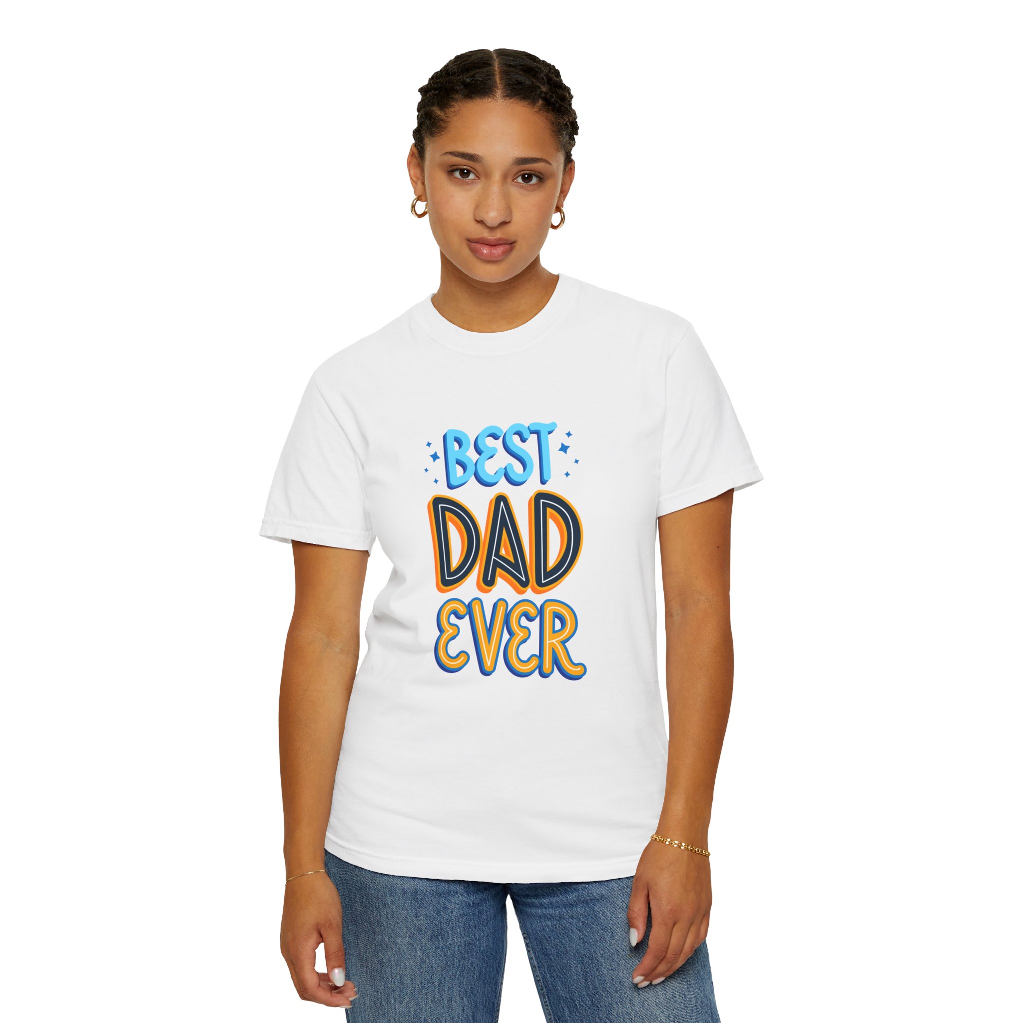 Best Dad Ever Garment-Dyed T-shirt | Perfect Gift for Father's Day, Birthdays, Dads, Casual Wear, Family Gatherings - Image 11