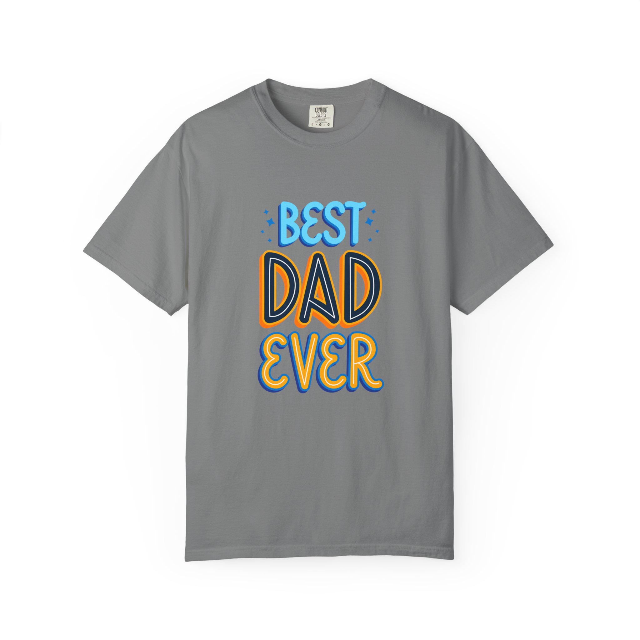 Best Dad Ever Garment-Dyed T-shirt | Perfect Gift for Father's Day, Birthdays, Dads, Casual Wear, Family Gatherings - Image 15