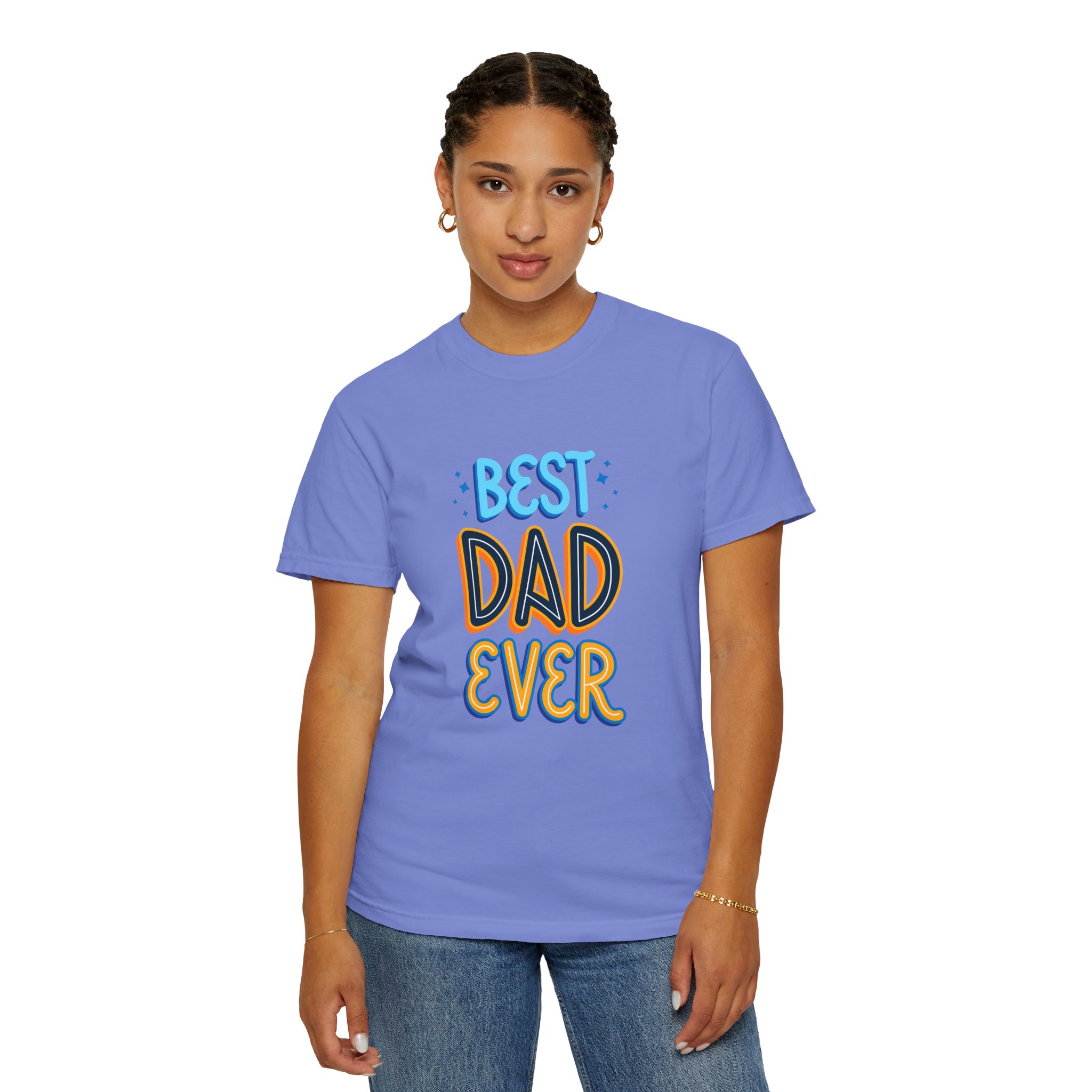 Best Dad Ever Garment-Dyed T-shirt | Perfect Gift for Father's Day, Birthdays, Dads, Casual Wear, Family Gatherings - Image 25