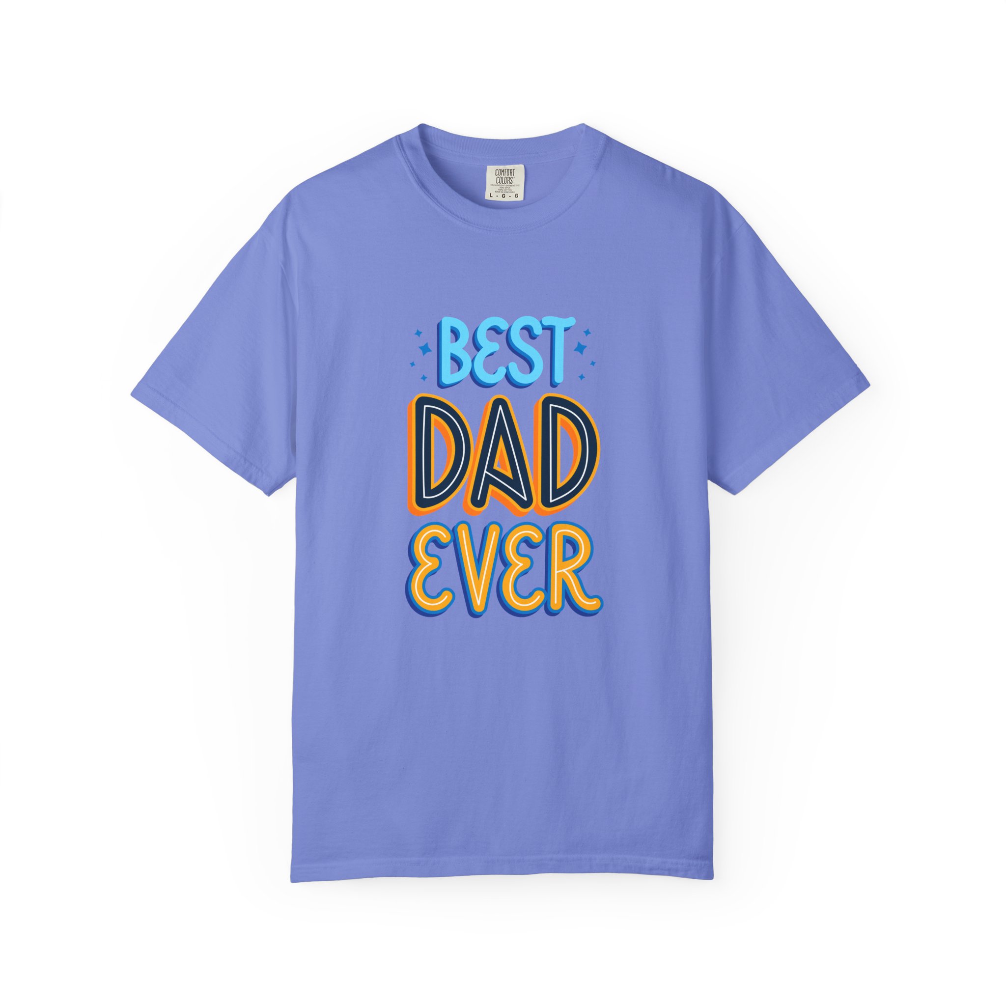 Best Dad Ever Garment-Dyed T-shirt | Perfect Gift for Father's Day, Birthdays, Dads, Casual Wear, Family Gatherings - Image 22