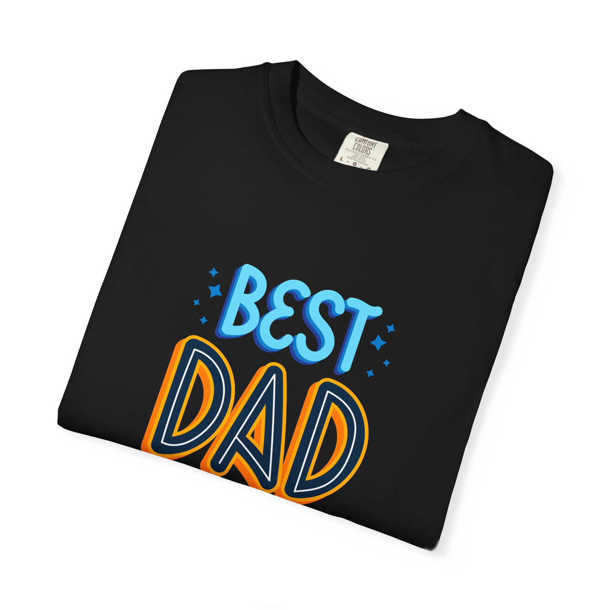 Best Dad Ever Garment-Dyed T-shirt | Perfect Gift for Father's Day, Birthdays, Dads, Casual Wear, Family Gatherings - Image 2