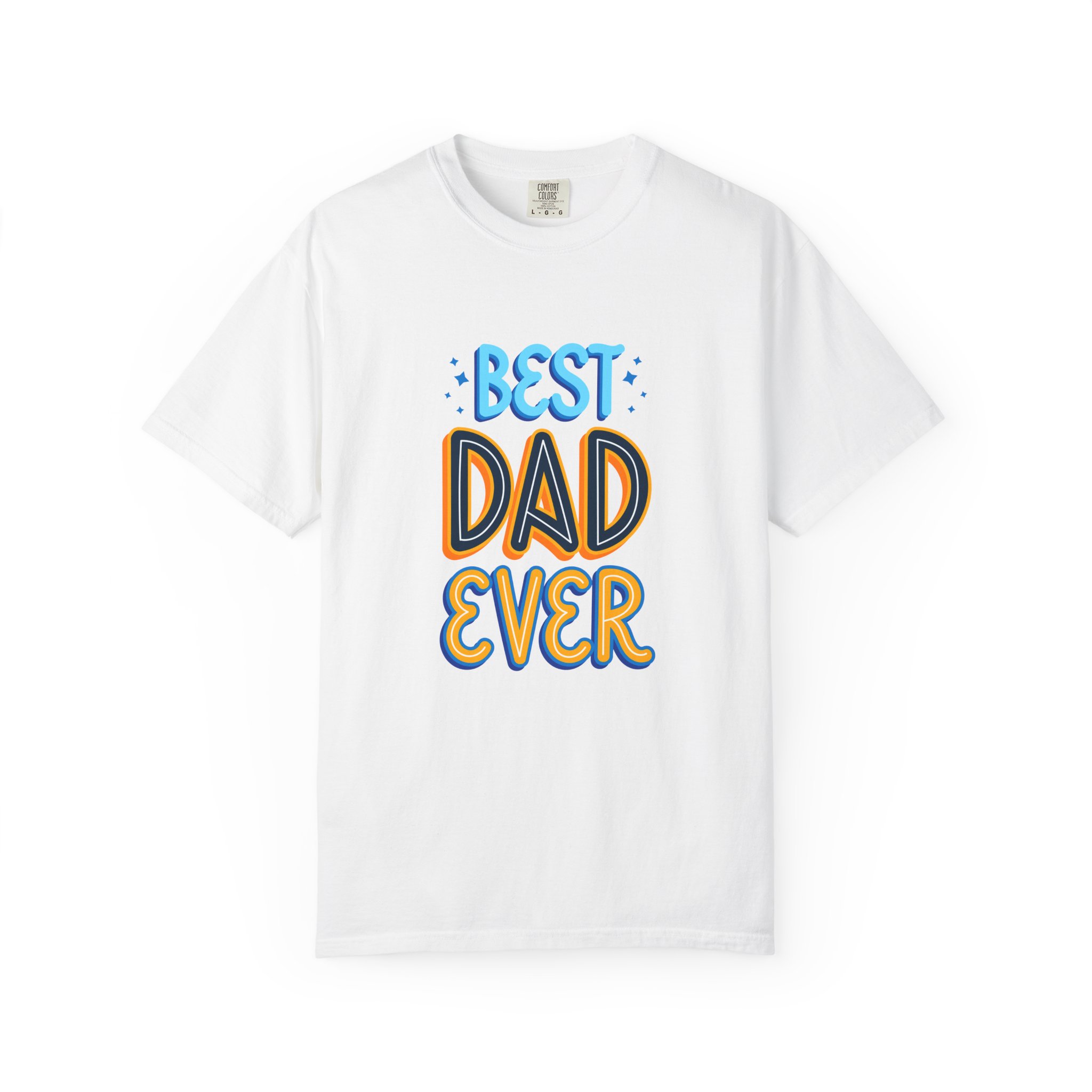 Best Dad Ever Garment-Dyed T-shirt | Perfect Gift for Father's Day, Birthdays, Dads, Casual Wear, Family Gatherings - Image 8