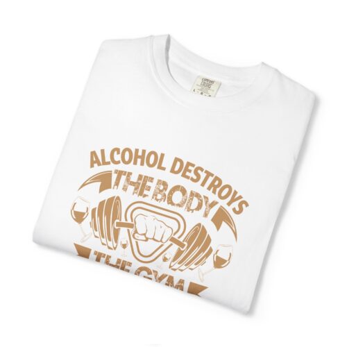 Fitness Motivational T-shirt - Alcohol Destroys, Gym Heals, Workout Tee, Gift for Gym Lovers, Activewear Shirt. - Image 10