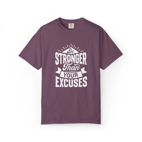 Motivational T-Shirt: Be Stronger Than Your Excuses, Workout Tee, Inspirational Apparel, Gift for Fitness Enthusiasts, Casual Wear. - Image 25