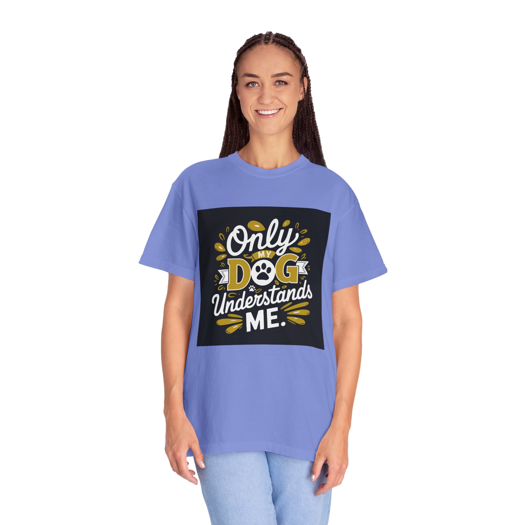 Dog Lover's Unisex T-shirt - Only My Dog Understands Me - Funny Pet Shirt, Dog Owner Gift, Tee, Gift for Dog Lovers, - Image 12