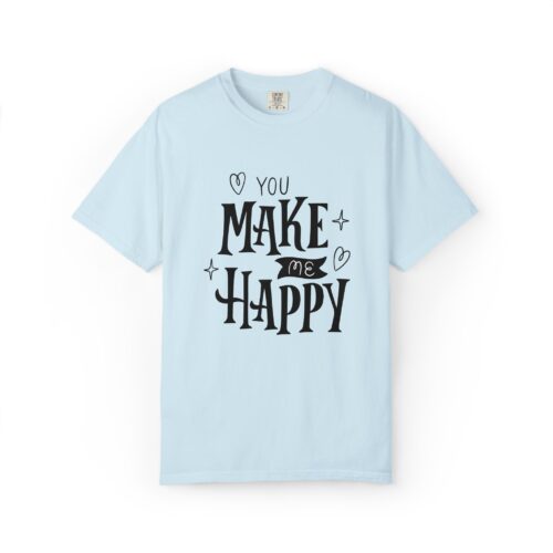Joyful Message T-Shirt - You Make Me Happy - Gift for Friends, Casual Wear, Birthday Gift, Uplifting Apparel, Everyday Comfort. - Image 33