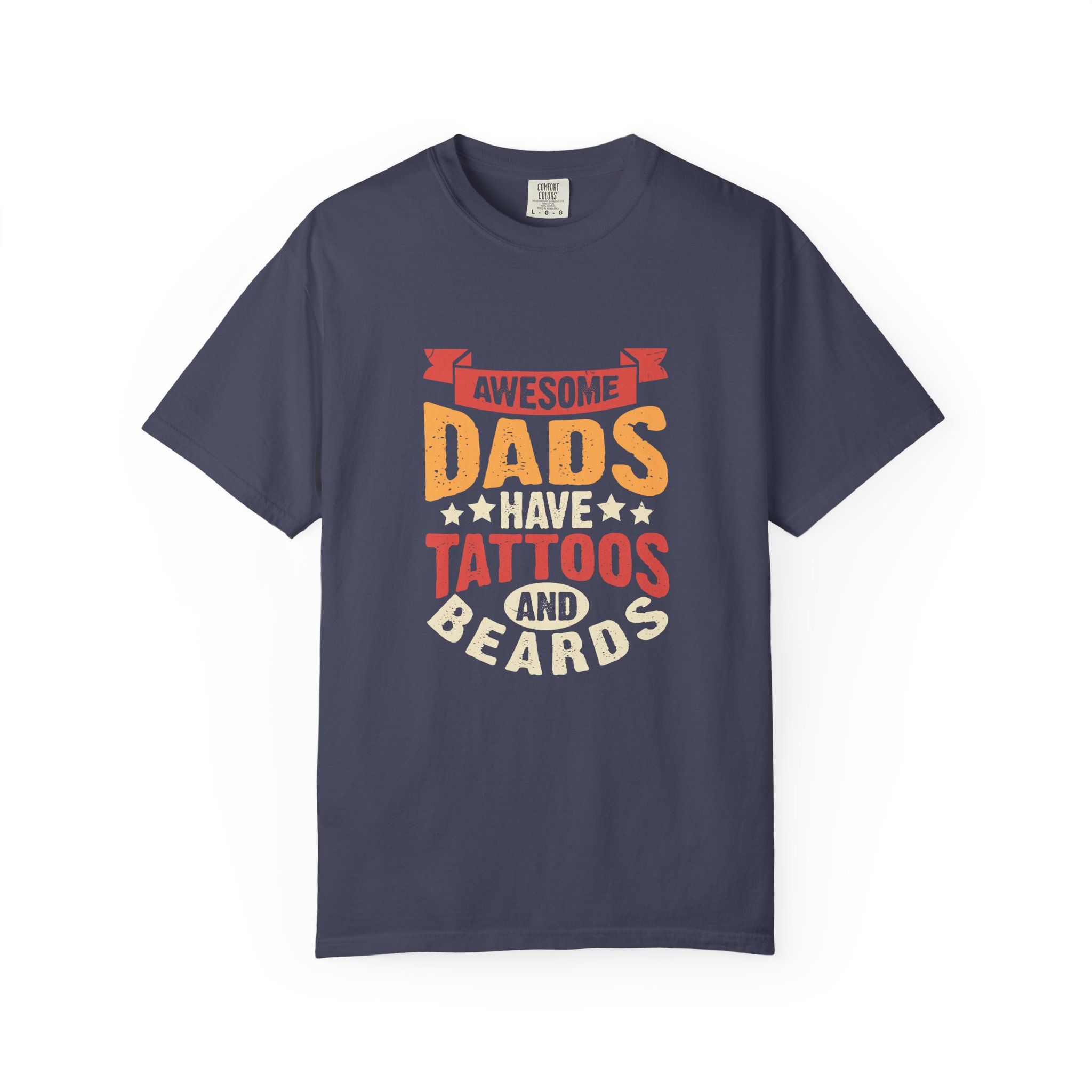 Awesome Dads Have Tattoos and Beards T-shirt, Unisex Garment-Dyed Tee, Father's Day Gift, Dad Shirt, Casual & Tattoo Lover Apparel. - Image 25