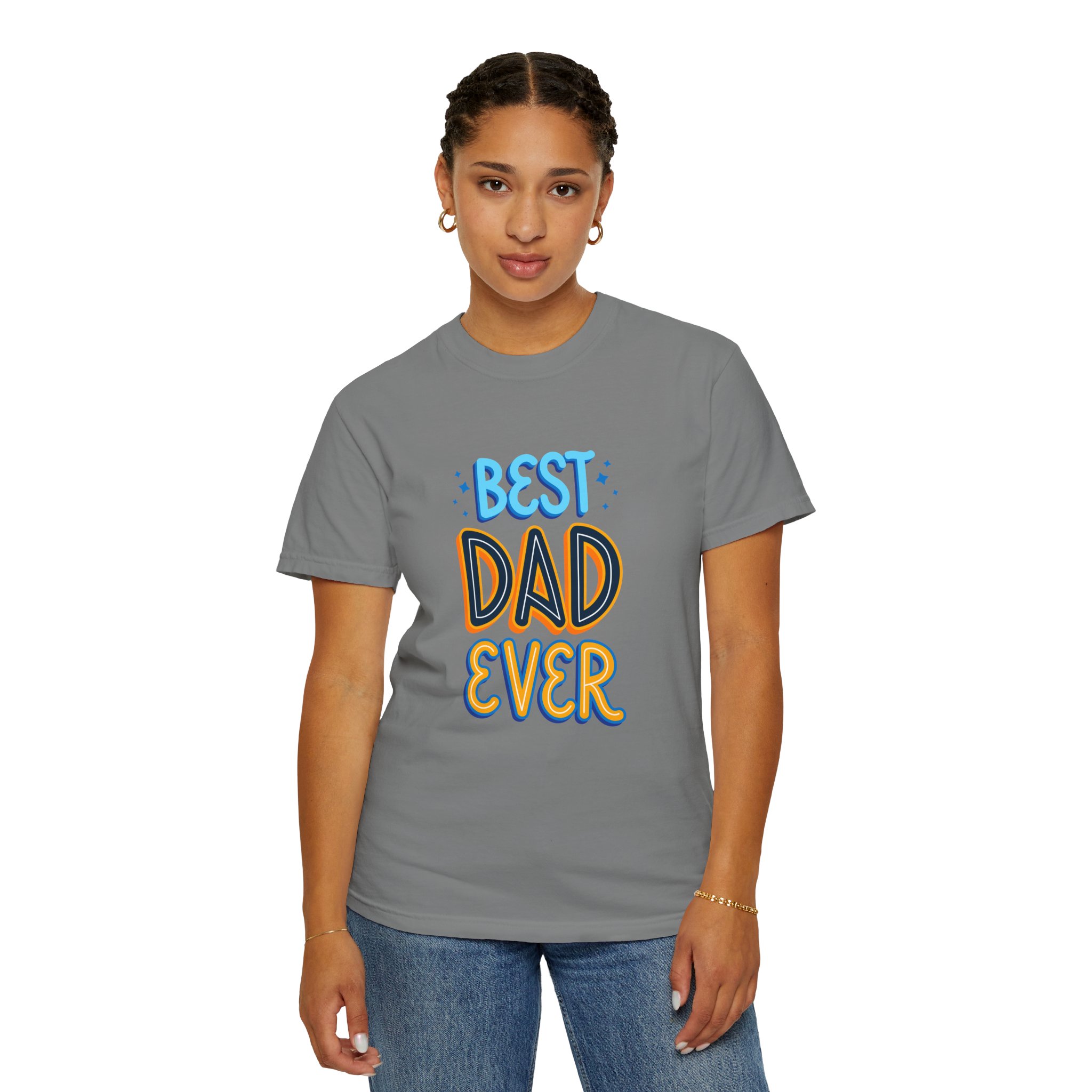 Best Dad Ever Garment-Dyed T-shirt | Perfect Gift for Father's Day, Birthdays, Dads, Casual Wear, Family Gatherings. - Image 29