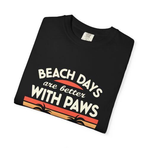 Beach Days Are Better with Paws Unisex T-Shirt | Pet Lover Gift, Summer Tee, Casual Wear, Beachwear, Dog Lover Apparel. - Image 2