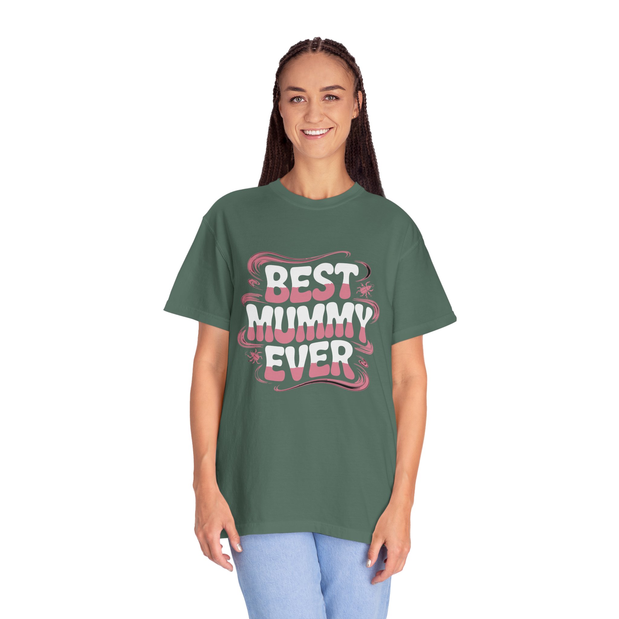 Best Mummy Ever Garment-Dyed T-Shirt, Mother's Day Gift, Casual Wear, Unisex Tee, Fun Mom Shir. - Image 4