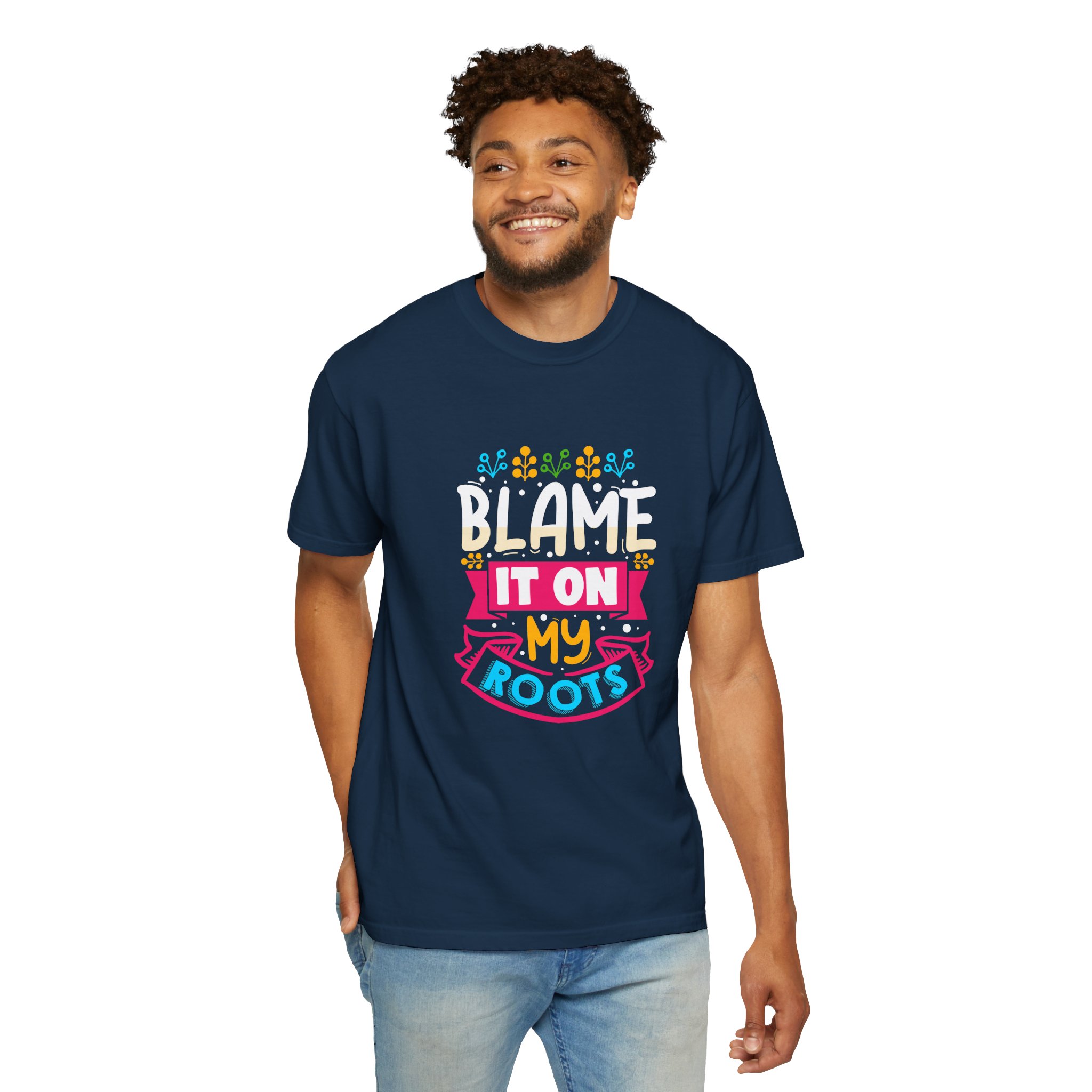 Colorful 'Blame It On My Roots' Unisex Garment-Dyed T-Shirt, Fun Gift for Birthdays, Family Gatherings. - Image 39