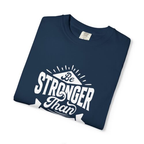 Motivational T-Shirt: Be Stronger Than Your Excuses, Workout Tee, Inspirational Apparel, Gift for Fitness Enthusiasts, Casual Wear. - Image 34
