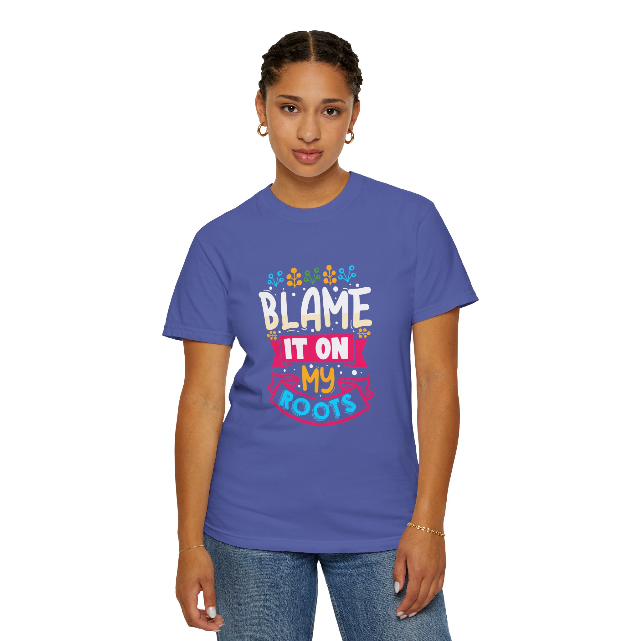 Colorful 'Blame It On My Roots' Unisex Garment-Dyed T-Shirt, Fun Gift for Birthdays, Family Gatherings. - Image 21