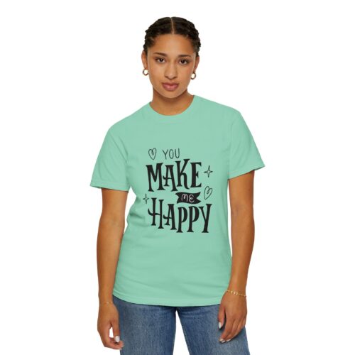 Joyful Message T-Shirt - You Make Me Happy - Gift for Friends, Casual Wear, Birthday Gift, Uplifting Apparel, Everyday Comfort. - Image 29