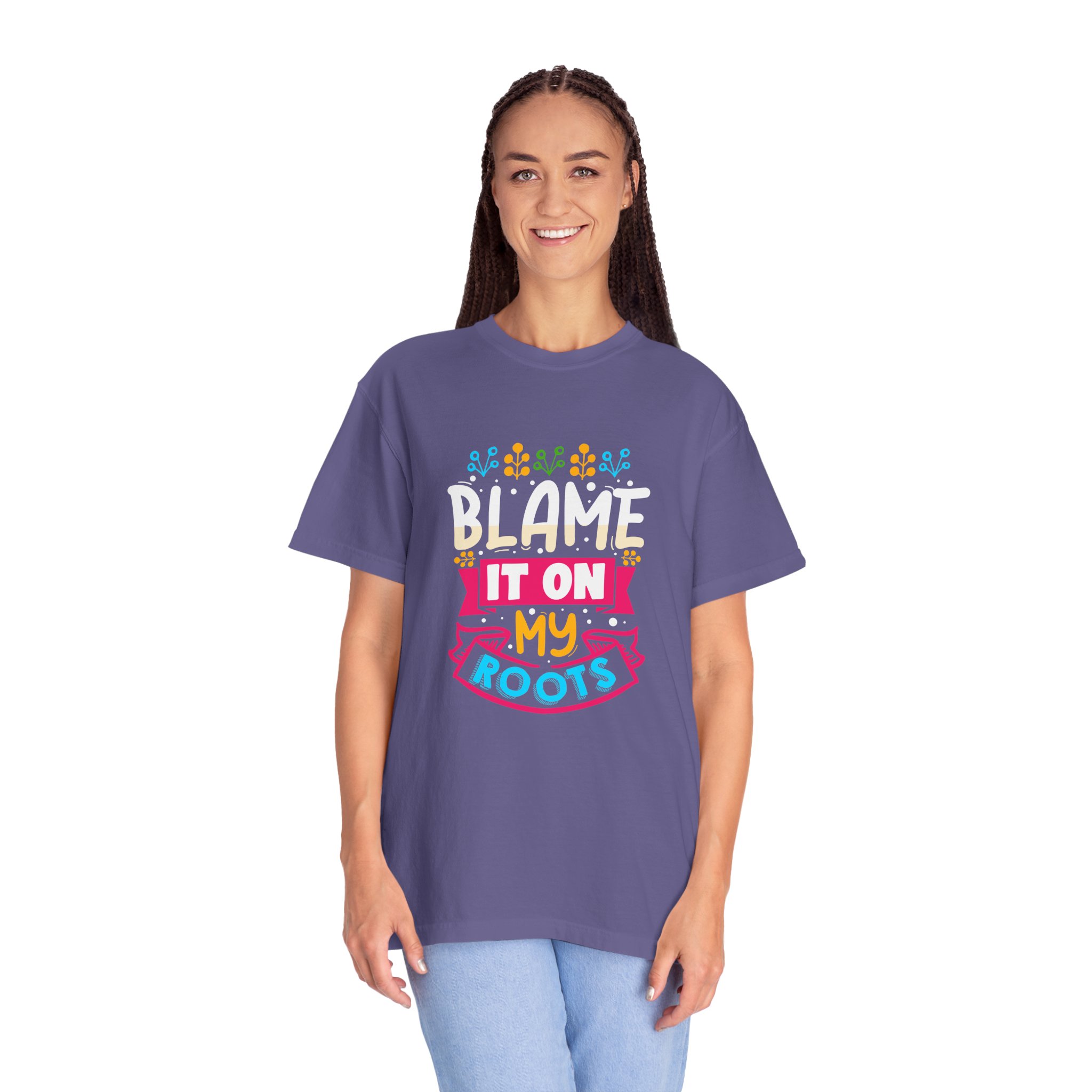 Colorful 'Blame It On My Roots' Unisex Garment-Dyed T-Shirt, Fun Gift for Birthdays, Family Gatherings. - Image 44