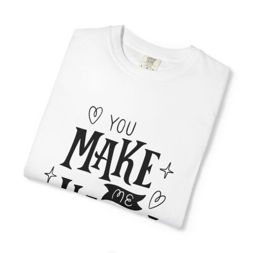 Joyful Message T-Shirt - You Make Me Happy - Gift for Friends, Casual Wear, Birthday Gift, Uplifting Apparel, Everyday Comfort. - Image 2