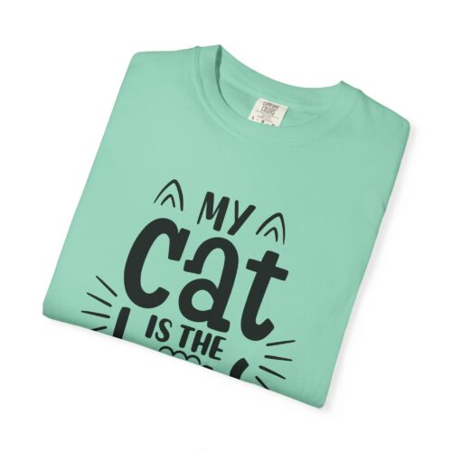 Cat Lover's Unisex Garment-Dyed T-Shirt - 'My Cat is The Boss'. - Image 34