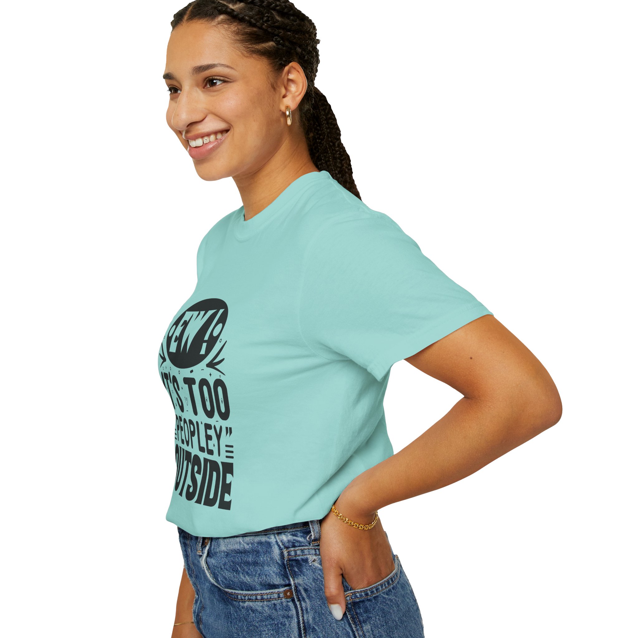 Humorous Unisex Tee - "Ew! It's Too 'Peopley' Outside" - Funny Gift for Introverts, Social Distancing, Casual Wear. - Image 38