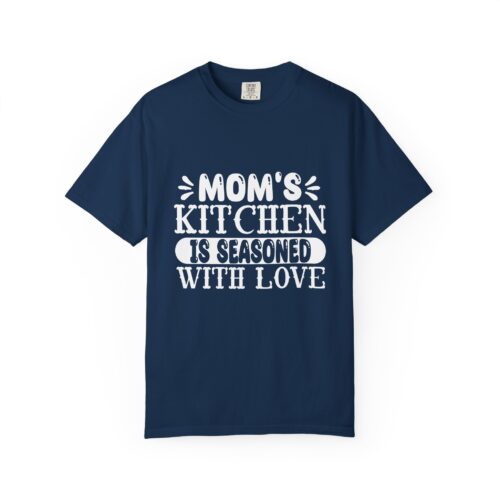 Mom's Kitchen T-Shirt | Garment-Dyed Tee for Home Cooks, Gift for Mother's Day, Family Gatherings. - Image 41