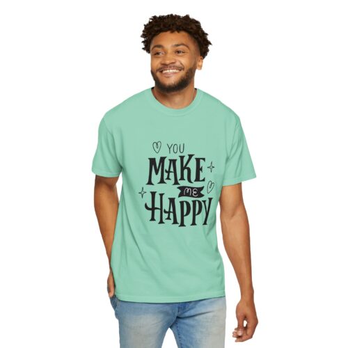 Joyful Message T-Shirt - You Make Me Happy - Gift for Friends, Casual Wear, Birthday Gift, Uplifting Apparel, Everyday Comfort. - Image 31