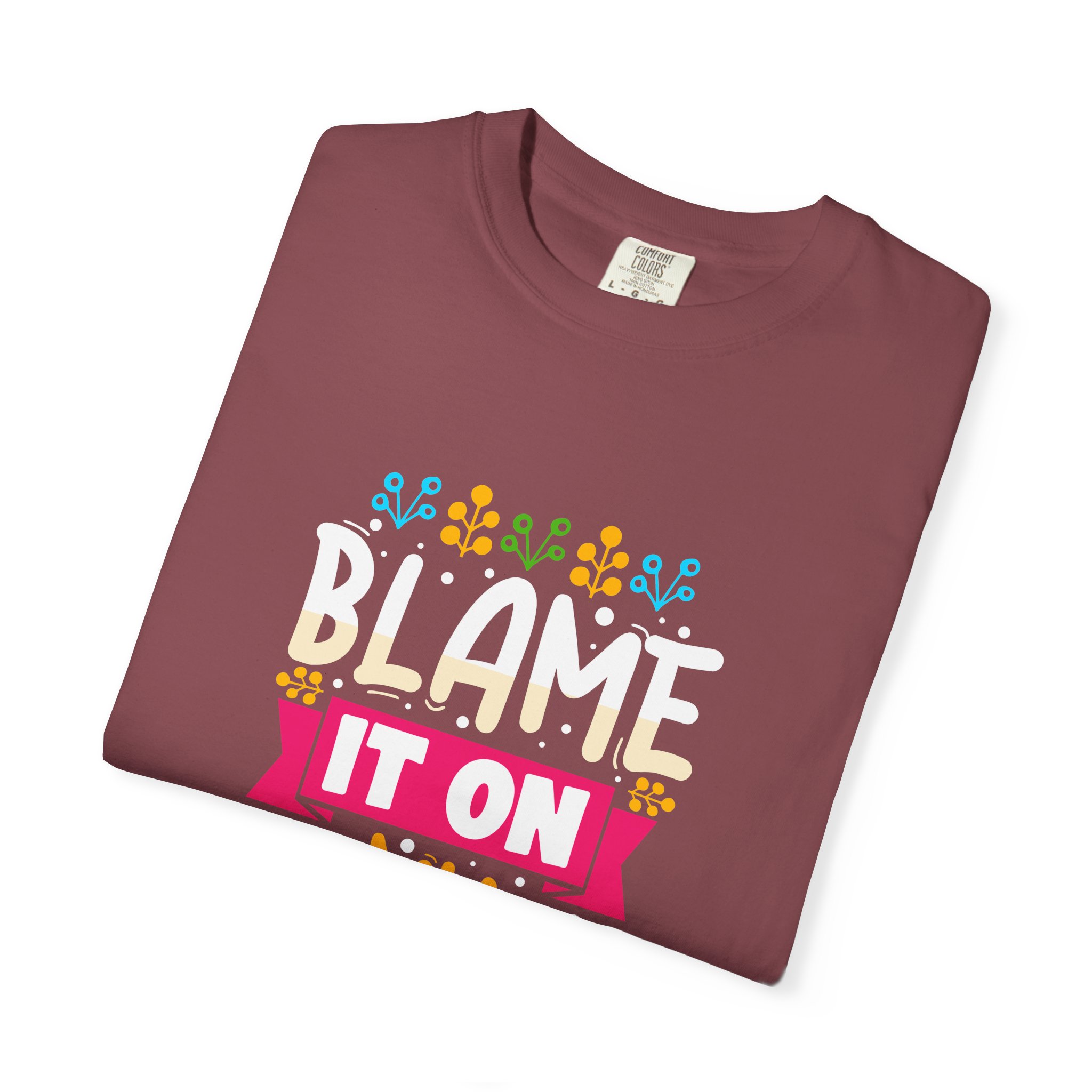 Colorful 'Blame It On My Roots' Unisex Garment-Dyed T-Shirt, Fun Gift for Birthdays, Family Gatherings. - Image 50