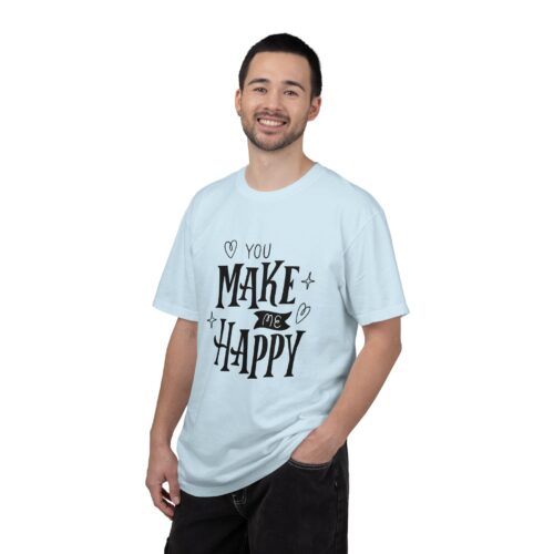 Joyful Message T-Shirt - You Make Me Happy - Gift for Friends, Casual Wear, Birthday Gift, Uplifting Apparel, Everyday Comfort. - Image 35