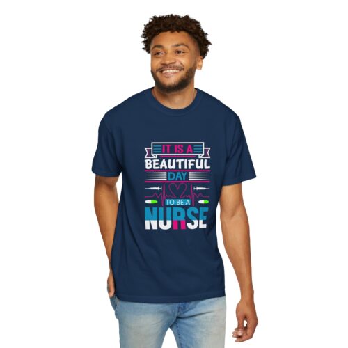 Nurse Appreciation T-shirt - It's a Beautiful Day to Be a Nurse, Gift for Nurses, Medical Professional Tee, Healthcare Worker Shirt. - Image 7