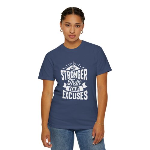 Motivational T-Shirt: Be Stronger Than Your Excuses, Workout Tee, Inspirational Apparel, Gift for Fitness Enthusiasts, Casual Wear. - Image 45