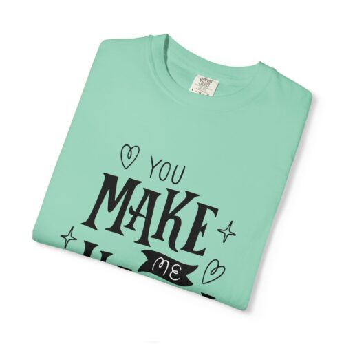 Joyful Message T-Shirt - You Make Me Happy - Gift for Friends, Casual Wear, Birthday Gift, Uplifting Apparel, Everyday Comfort. - Image 26