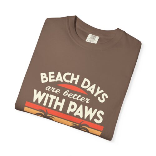 Beach Days Are Better with Paws Unisex T-Shirt | Pet Lover Gift, Summer Tee, Casual Wear, Beachwear, Dog Lover Apparel. - Image 26