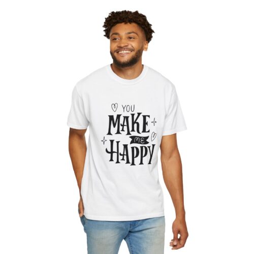 Joyful Message T-Shirt - You Make Me Happy - Gift for Friends, Casual Wear, Birthday Gift, Uplifting Apparel, Everyday Comfort. - Image 7