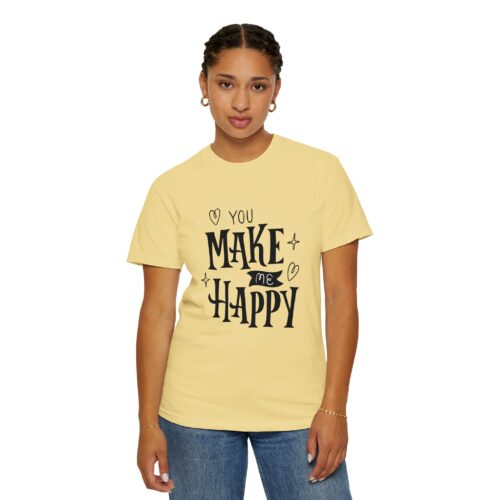 Joyful Message T-Shirt - You Make Me Happy - Gift for Friends, Casual Wear, Birthday Gift, Uplifting Apparel, Everyday Comfort. - Image 21