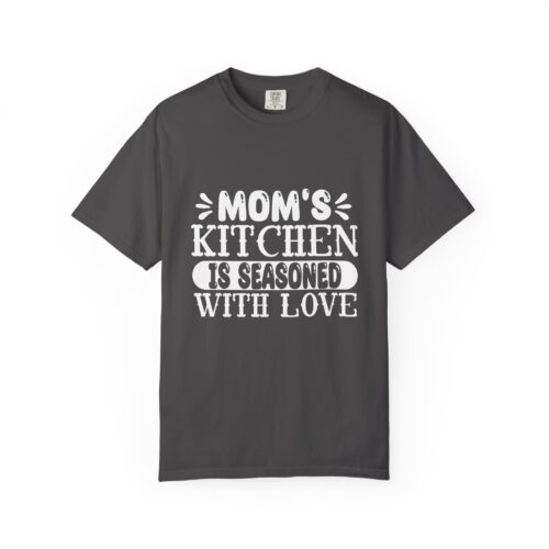 Mom's Kitchen T-Shirt | Garment-Dyed Tee for Home Cooks, Gift for Mother's Day, Family Gatherings. - Image 33