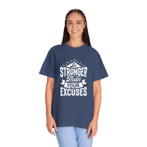 Motivational T-Shirt: Be Stronger Than Your Excuses, Workout Tee, Inspirational Apparel, Gift for Fitness Enthusiasts, Casual Wear. - Image 44