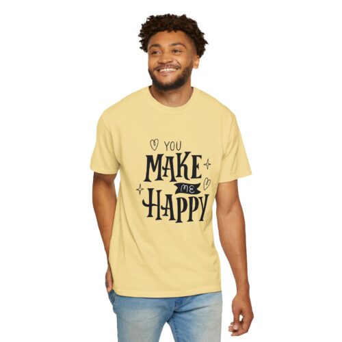 Joyful Message T-Shirt - You Make Me Happy - Gift for Friends, Casual Wear, Birthday Gift, Uplifting Apparel, Everyday Comfort. - Image 23