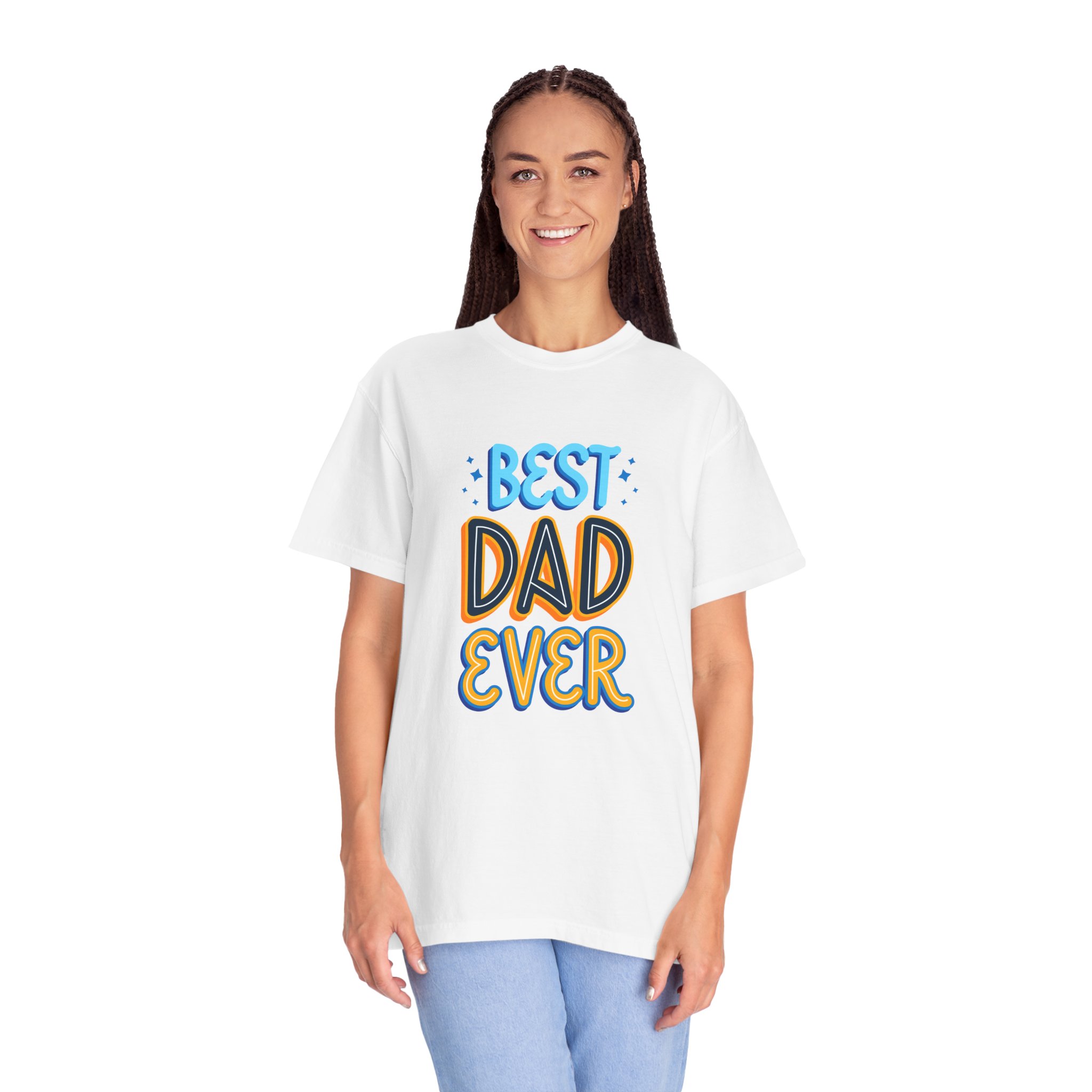 Best Dad Ever Garment-Dyed T-shirt | Perfect Gift for Father's Day, Birthdays, Dads, Casual Wear, Family Gatherings. - Image 20
