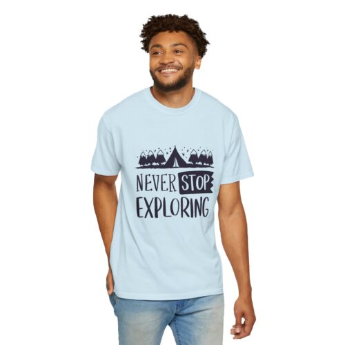 Adventure-Ready Garment-Dyed T-Shirt | Never Stop Exploring Graphic Tee, Camping Shirt, Travel Apparel, Nature Lover Gift. - Image 7