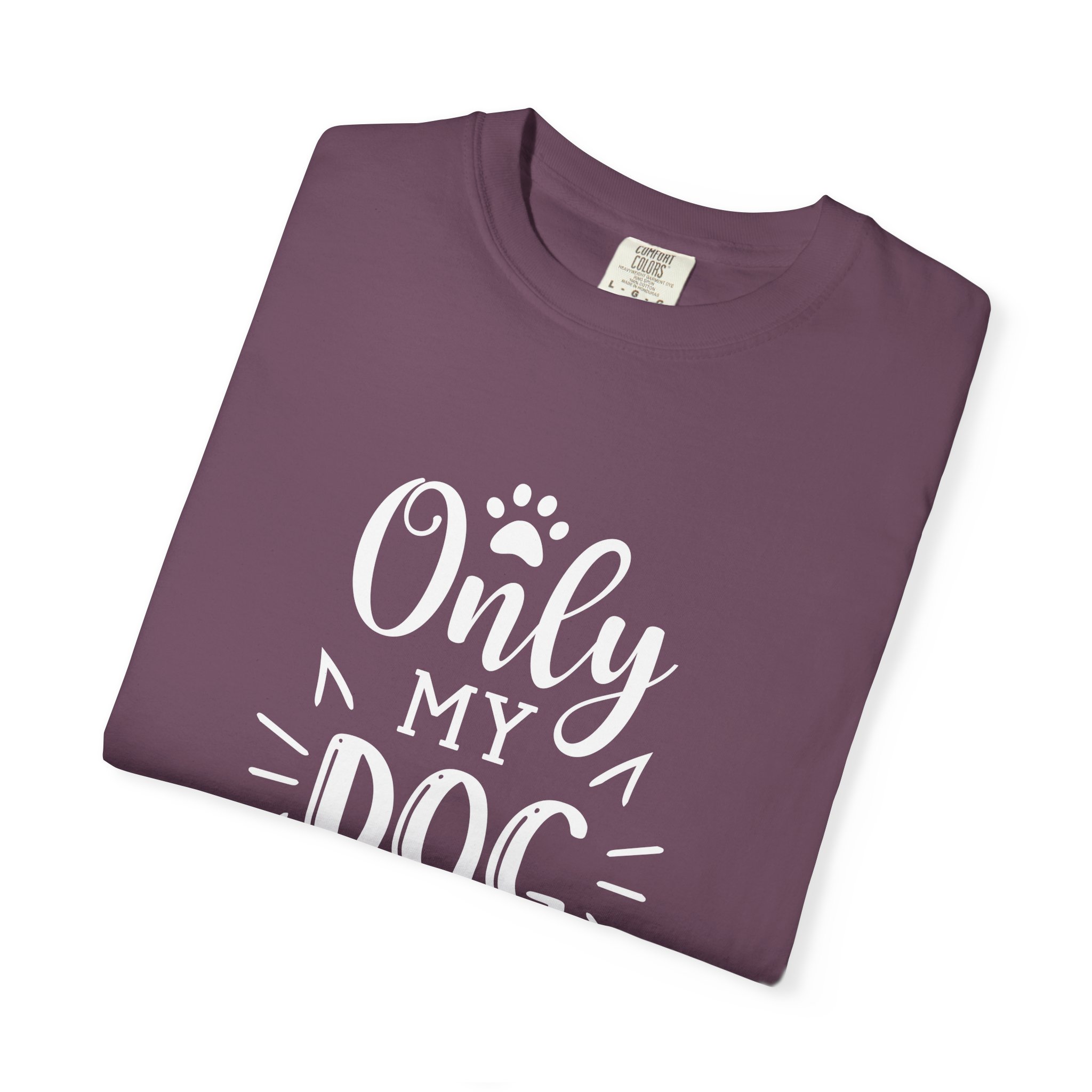 Dog Lover Unisex T-Shirt, Only My Dog Understands Me, Pet Gifts, Animal Affection, Casual Wear, Dog Mom Shirt. - Image 2