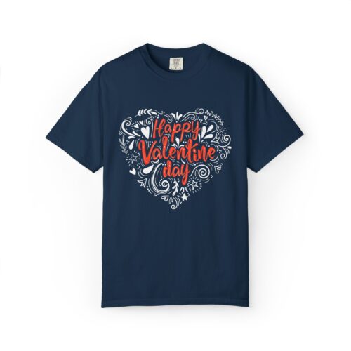 Happy Valentine's Day Unisex Garment-Dyed T-shirt, Love Shirt, Heart T-shirt, Couple's Gift, Cute Valentine's Tee, Casual Wear. - Image 1