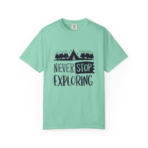 Adventure-Ready Garment-Dyed T-Shirt | Never Stop Exploring Graphic Tee, Camping Shirt, Travel Apparel, Nature Lover Gift. - Image 33