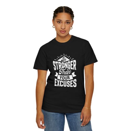 Motivational T-Shirt: Be Stronger Than Your Excuses, Workout Tee, Inspirational Apparel, Gift for Fitness Enthusiasts, Casual Wear. - Image 21