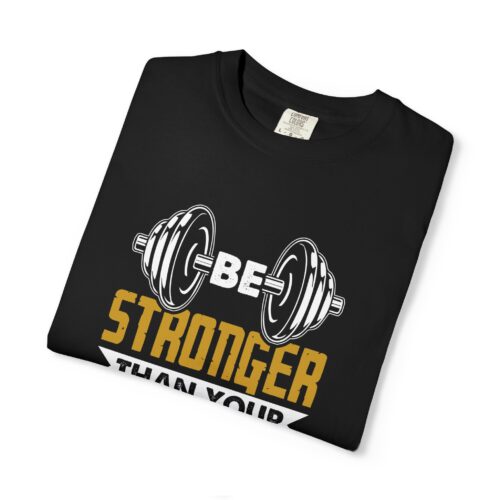 Motivational Fitness T-Shirt, Be Stronger Than Your Excuses, Workout Gear, Gym Shirt, Inspirational Apparel. - Image 18