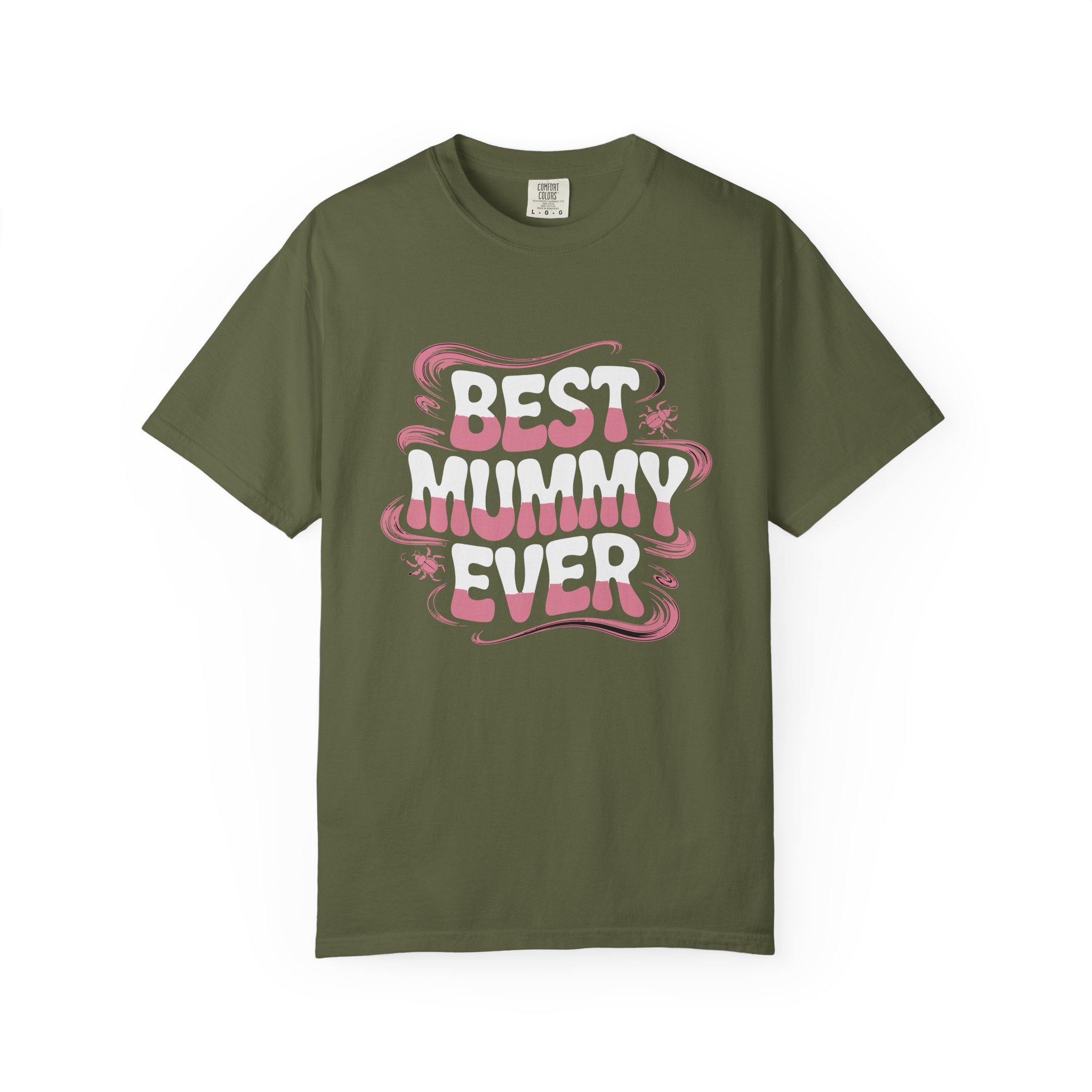 Best Mummy Ever Garment-Dyed T-Shirt, Mother's Day Gift, Casual Wear, Unisex Tee, Fun Mom Shir. - Image 17