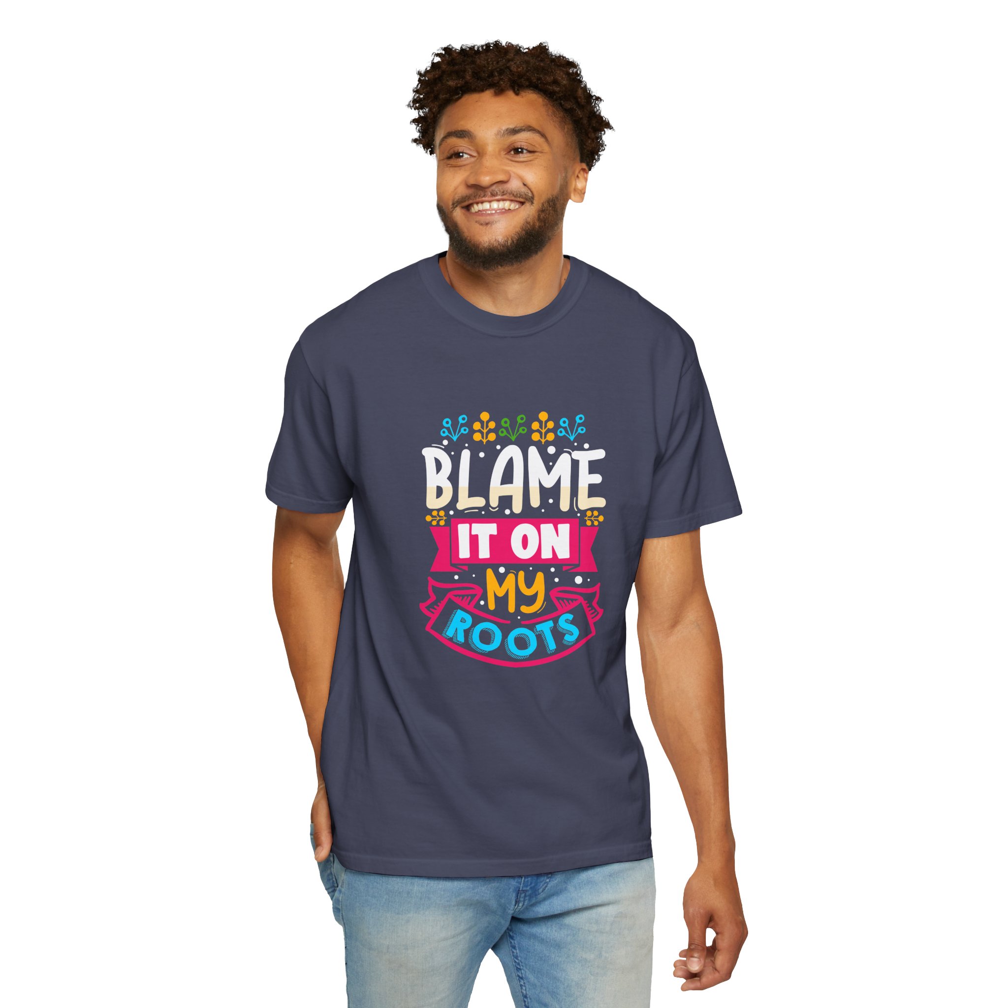 Colorful 'Blame It On My Roots' Unisex Garment-Dyed T-Shirt, Fun Gift for Birthdays, Family Gatherings. - Image 31