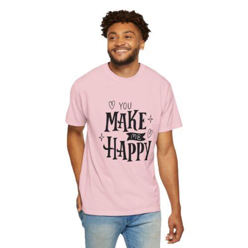 Joyful Message T-Shirt - You Make Me Happy - Gift for Friends, Casual Wear, Birthday Gift, Uplifting Apparel, Everyday Comfort. - Image 47