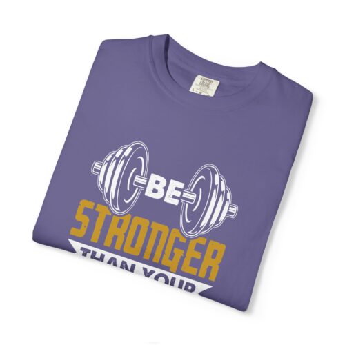Motivational Fitness T-Shirt, Be Stronger Than Your Excuses, Workout Gear, Gym Shirt, Inspirational Apparel. - Image 42