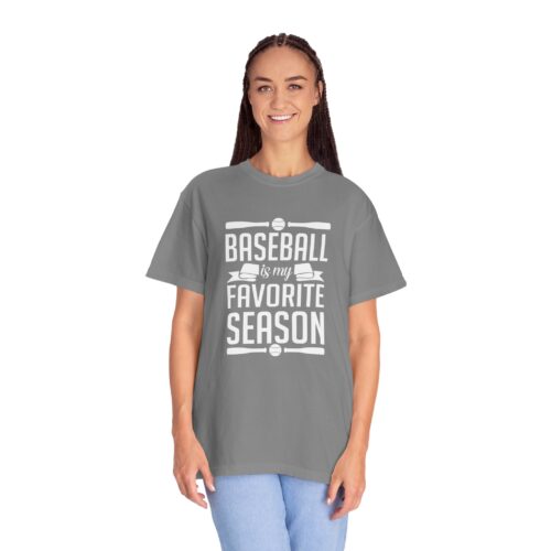 Baseball Favorite Season T-Shirt, Unisex Garment-Dyed Tee, Sporty Apparel, Gift for Baseball Lovers, Summer Wear, Casual Style. - Image 12