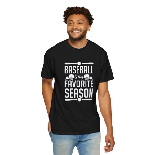Baseball Favorite Season T-Shirt, Unisex Garment-Dyed Tee, Sporty Apparel, Gift for Baseball Lovers, Summer Wear, Casual Style. - Image 23