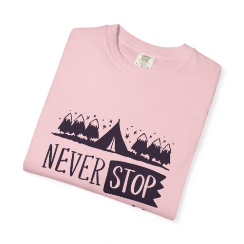 Adventure-Ready Garment-Dyed T-Shirt | Never Stop Exploring Graphic Tee, Camping Shirt, Travel Apparel, Nature Lover Gift. - Image 42