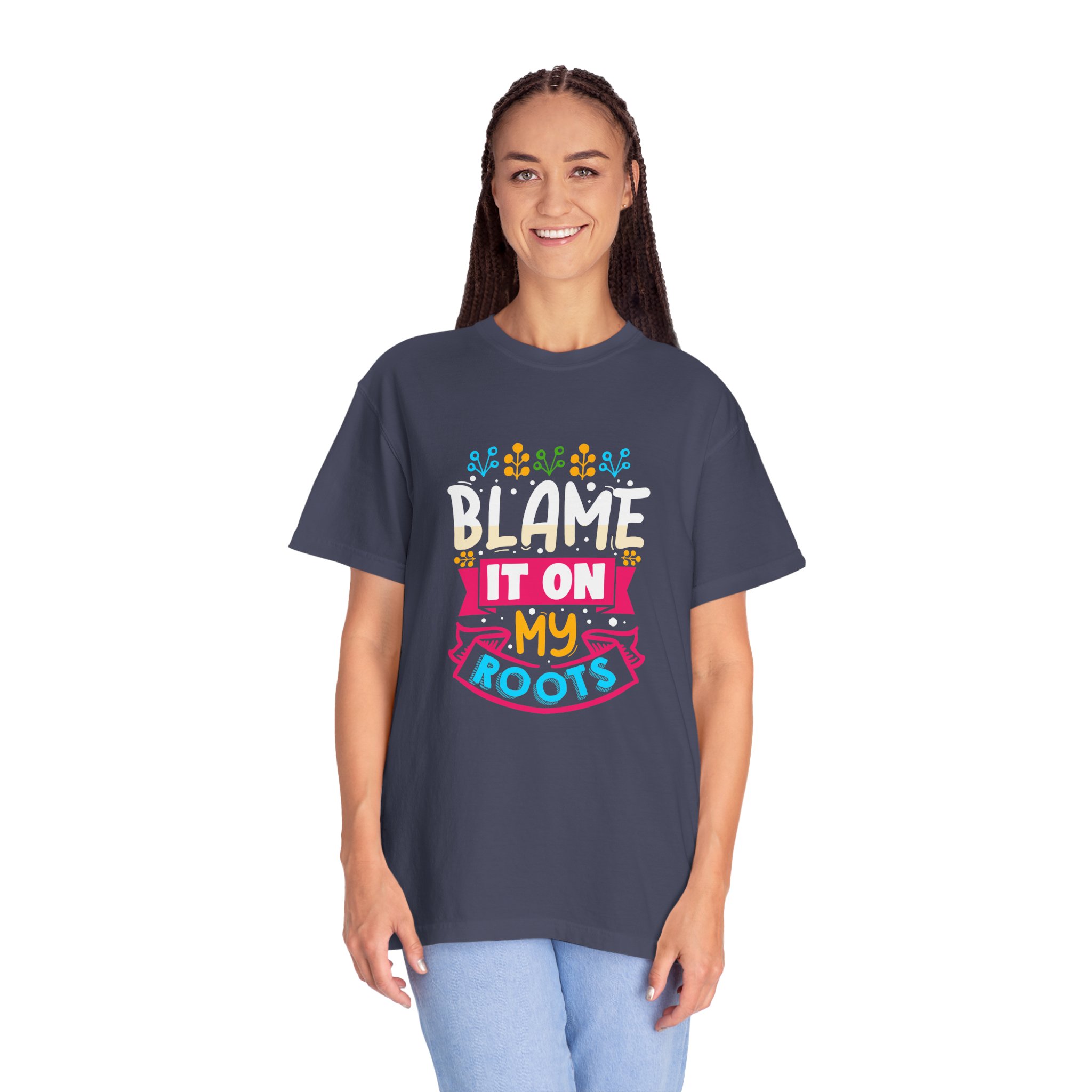 Colorful 'Blame It On My Roots' Unisex Garment-Dyed T-Shirt, Fun Gift for Birthdays, Family Gatherings. - Image 28